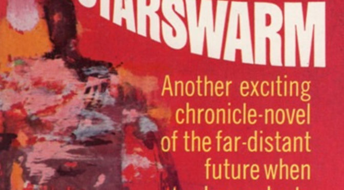 [January 10, 1964]  Journey to the Stars, Journey into the Self (<i>Starswarm</i>, by Brian Aldiss)