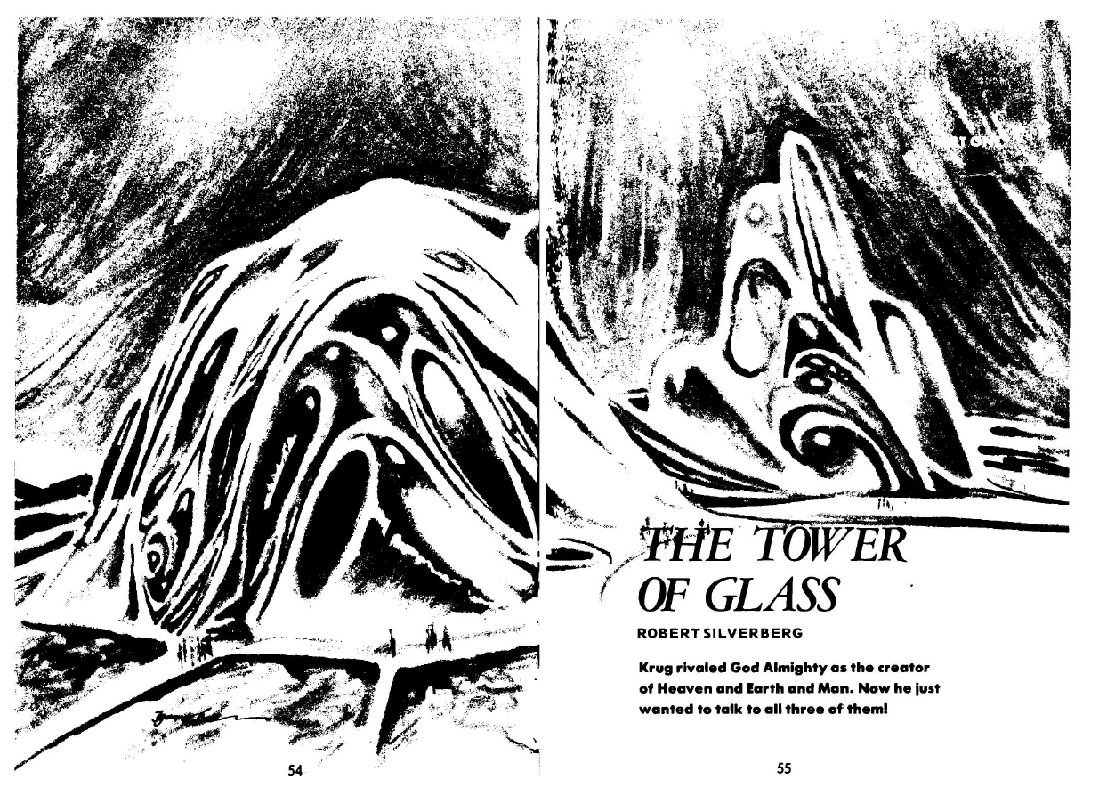 Two-page spread with an ink drawing of amorphous gelatinous blobs that seem alive. At the bottom of the right-hand page is the title: The Tower of Glass, the name of the author, Robert Silverberg, and text further below says: Krug rivaled God Almighty as the creator of Heaven and Earth and Man. Now he just wanted to talk to all three of them!