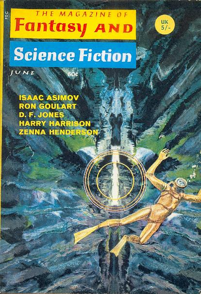 Cover of The Magazine of Fantasy and Science Fiction for June 1970, announcing stories by Isaac Asimov, Ron Goulart, D. F. Jones, Harry Harrison, and Zenna Henderson. The illustration shows a man in a diving suit near a rift in the ocean floor.
