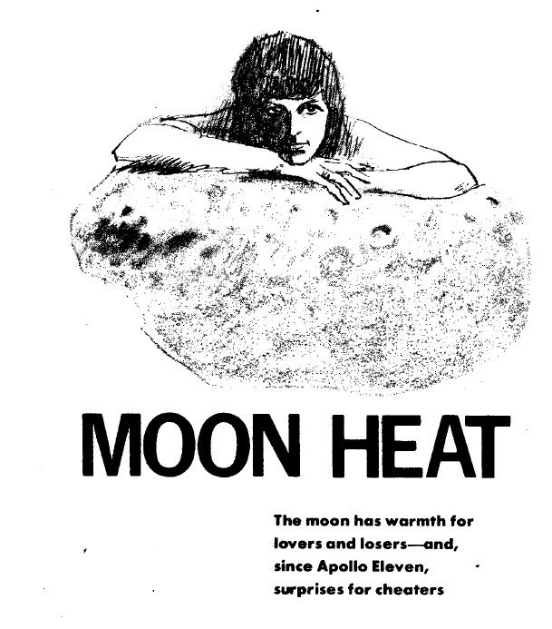An androgynous, dark-haired figure looks dreamily out at the viewer over a cushion-sized moon rock. Below, the title is spelled out in tall black capital letters. Below it, in smaller bold letters, the legend reads 'The moon has warmth for lovers and losers -- and, since Apollo 11, surprises for cheaters'