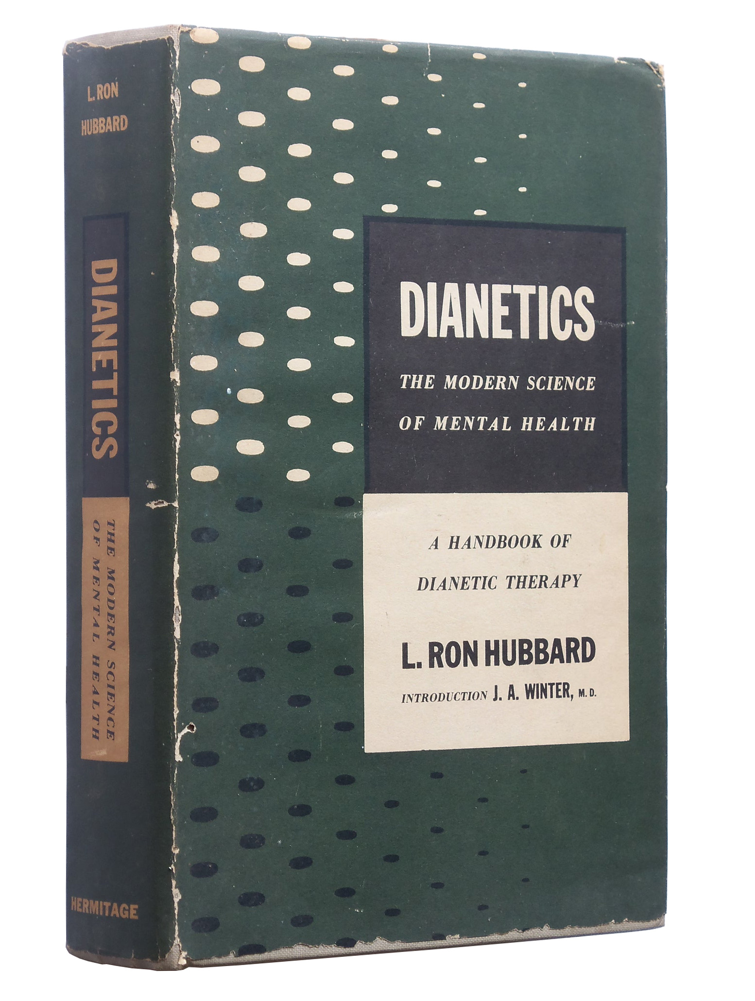 Cover of the hardcover version of Dianetics. It reads DIANETICS The Modern Science of Mental Health, and A Handbook of Dianetic Therapy, L. Ron Hubbard, Introductions J.A. Winter, M.D.