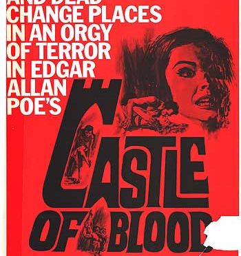 [February 25, 1964] From the Sublime to the Ridiculous (<i>Castle of Blood</i> and <i>The Incredibly Strange Creatures Who Stopped Living and Became Mixed-Up Zombies</i>)