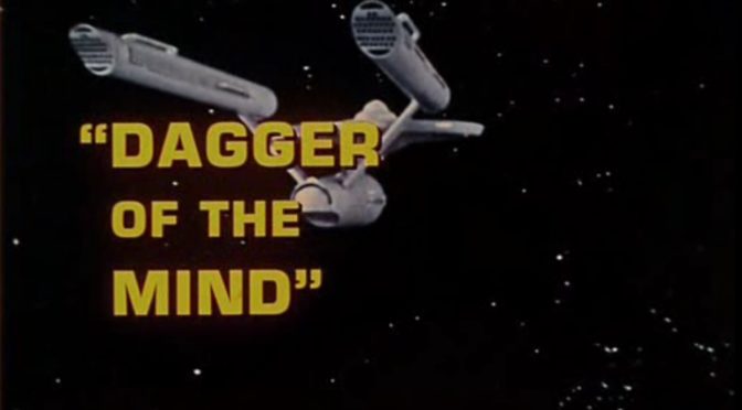 [November 10, 1966]  <i>Star Trek</i>:  "Dagger of the Mind"