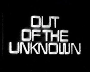 [January 18, 1966] New Discoveries of the Old (<i>Out of the Unknown</i>)