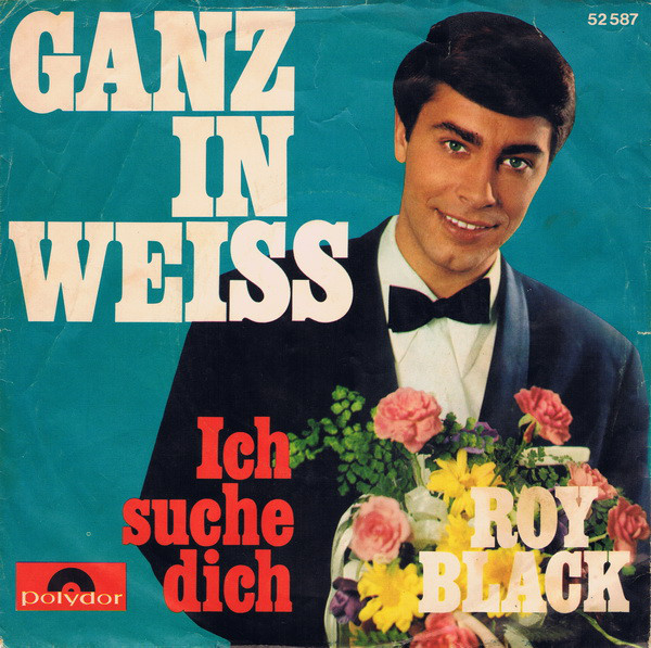 Ganz in Weiss by Roy Black