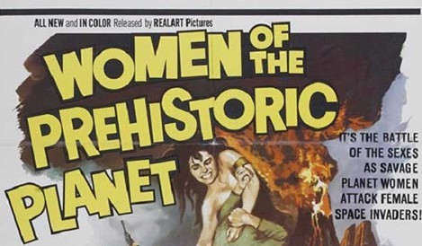 [April 22, 1966] No Man's Land (<i>Women of the Prehistoric Planet</i> and Further Female Filled Fantasy Films)