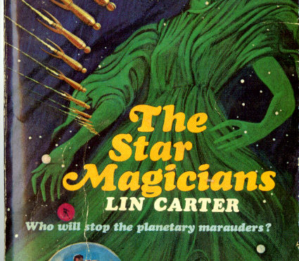 [August 14, 1966]  So Bad It's Hilarious  (<i>The Star Magicians</i> by Lin Carter/<i>The Off-Worlders</i> by John Baxter (Ace Double G-588))