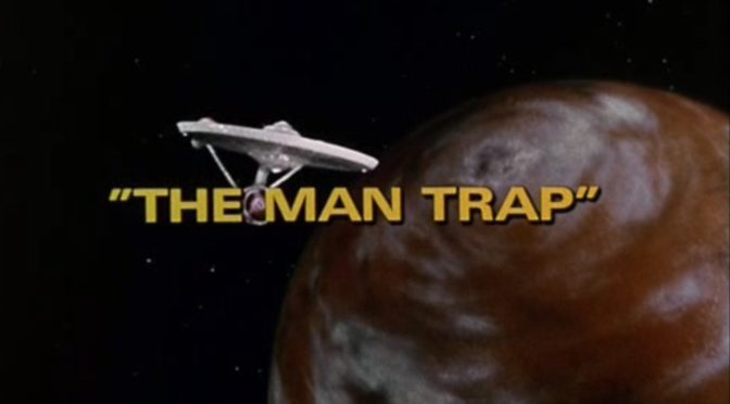 [September 12, 1966]  Boldly Going (<i>Star Trek</i>'s "The Man Trap")