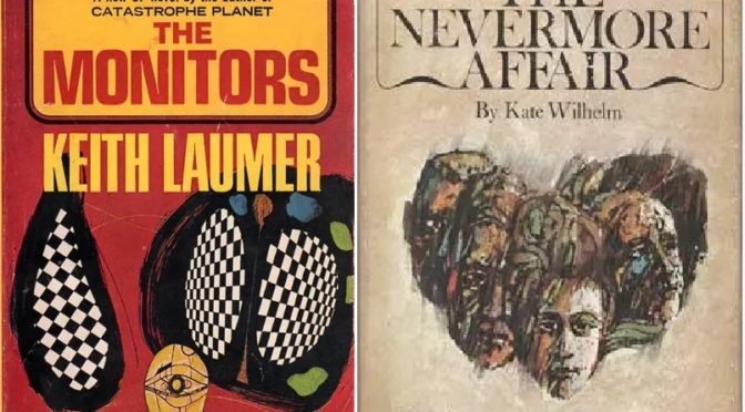 [December 22, 1966] Who's In Charge Here? (<i>The Monitors</i> by Keith Laumer and <I>The Nevermore Affair</i> by Kate Wilhelm)