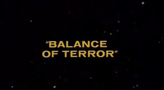 [December 24, 1966]  Unquiet on the Romulan Front (<i>Star Trek</i>:  "Balance of Terror")