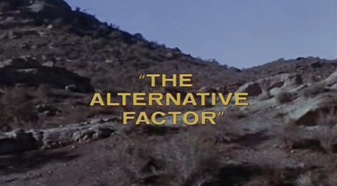 [April 6, 1967]  But what of <i>Star Trek</i>? ("The Alternative Factor")