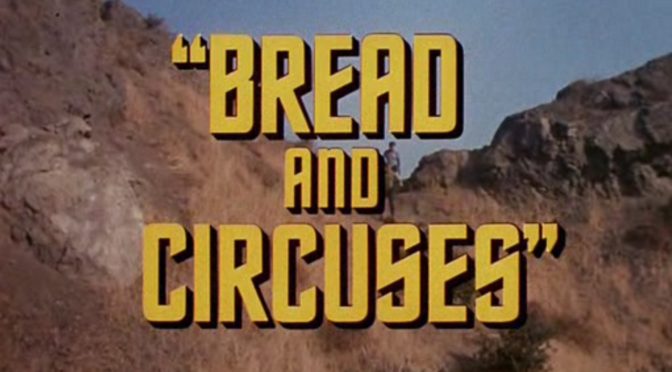 [March 22, 1968]  (Two Things Only the People Anxiously Desire, <i>Star Trek</i>:  "Bread and Circuses")