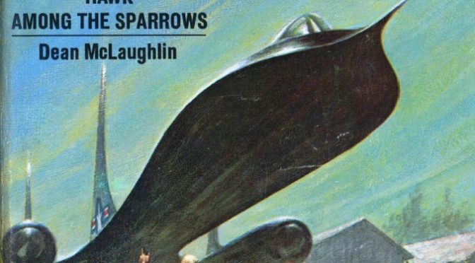 [June 30, 1968]  Hawk among the sparrows (July 1968 <i>Analog</i>)