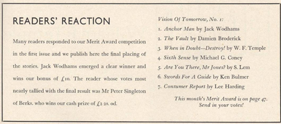 Rating of stories from issue #1:
1. Anchor Man by Wodhams
2. Vault by Broderick
3. When in Doubt - Destroy! by Temple
4. Sixth Sense by Coney
5. Are You There Mr. Jones? by Lem
6. Swords For A Guide by Bulmer
7. Consumer Report by Harding