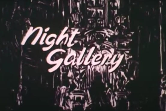 Night Gallery Opening Credit Bump