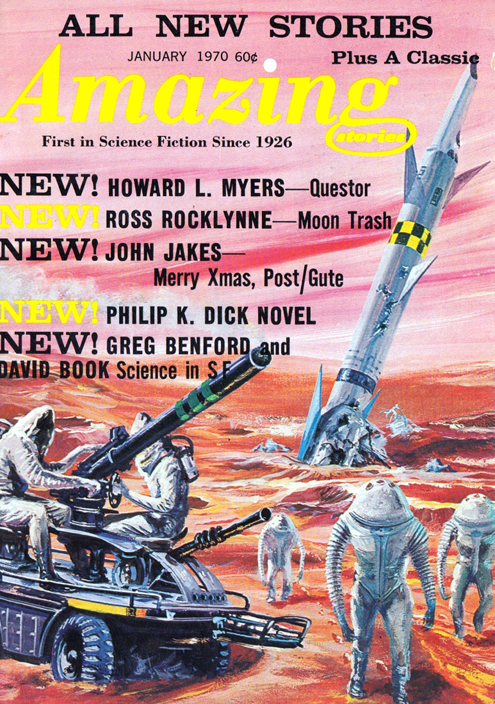 Cover of Amazing Stories for January 1970. The illustration, by Johnny Bruck, shows a team of astronauts walking away from a crashed rocket on a desert with a pink sky. The text on the cover announces the stories Questor by Howard L. Myers, Moon Trash by Ross Rocklynne, Merry Xmas and Post/Gute by John Jakes, a novel by Philip K. Dick, and the essay Science in S F by Greg Benford and David Book.