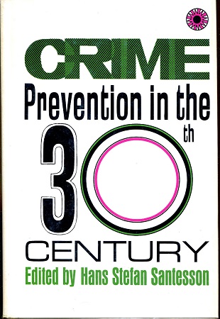 Crime Prevention in the 30th century, edited by Hans Stefan Santesson