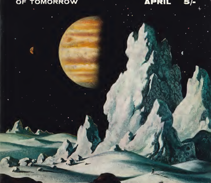 Vision of Tomorrow #7 Cover showing Jupiter as viewed from one of its moon's with two small astronuts in shaddow. In Bottom Left corner is listed Into The Unknown by John Russell Fearn