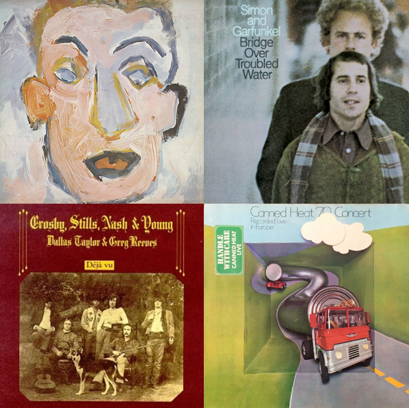 Four Album Cover:
Self Portrait - Bob Dylan
Bridge Over Troubled Water  - Simon & Garfunkel
Deja Vu - CSNY
Live 70 - Canned Heat