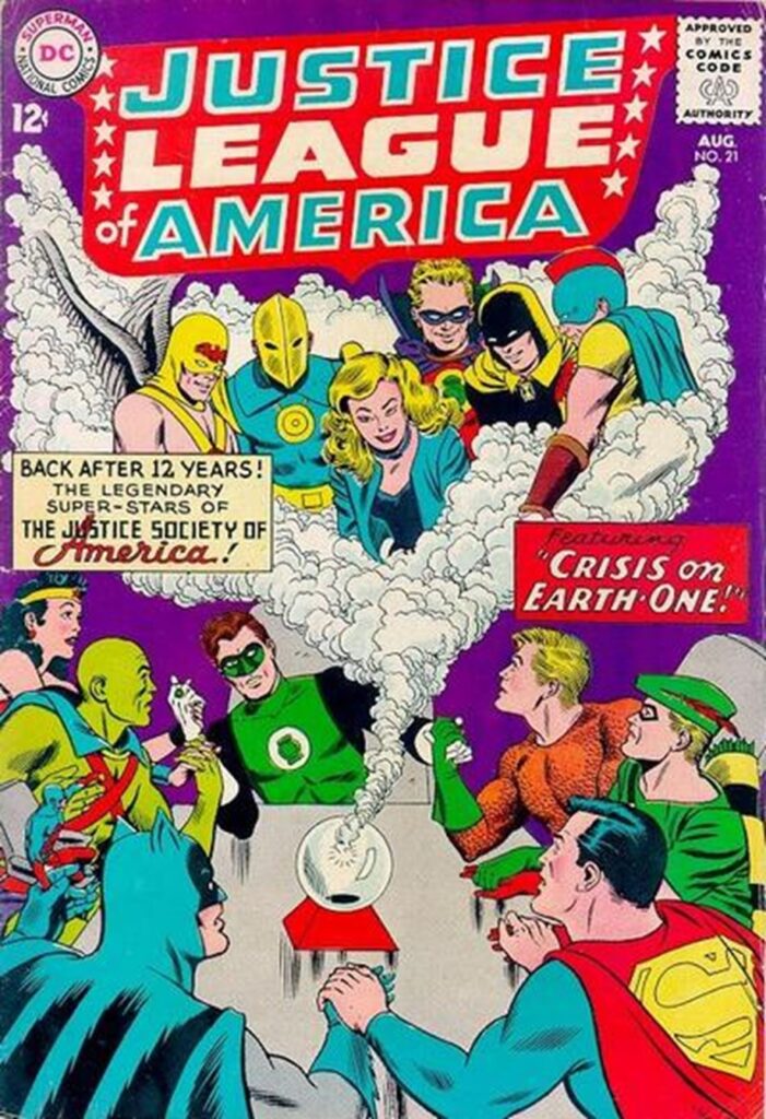 Cover of Justice League of America #21 with the members of the Justice League holding hands around a table with a crystal ball with smoke coming out. Out of the smoke are members of the Justice Society of America. On the cover it says:
Back, after 12 years! The legendary super-stars of The Justice Society of America! Featuring "Crisis on Earth-One!"