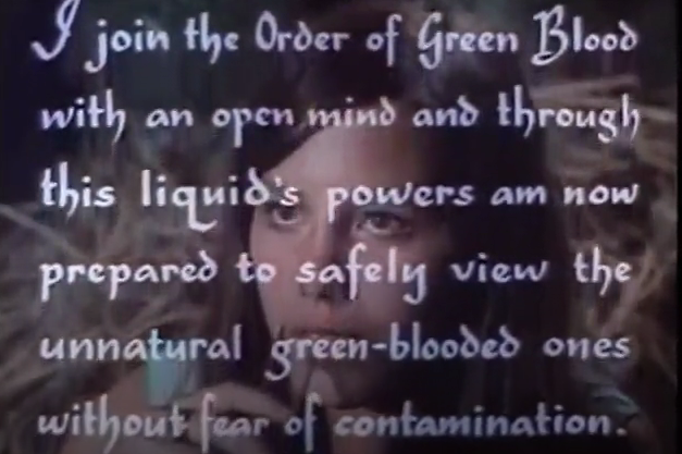 'I join the Order of Green Blood with an open mind and through this liquid's powers am now prepared to safely view the unnatural green-blooded ones without fear of contamination.'