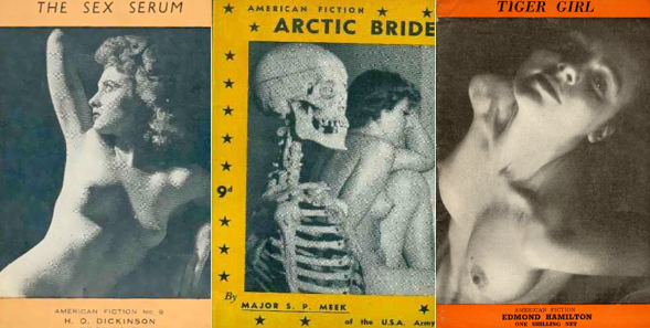 The covers of from Utopian Publishing.
Cover 1: The Sex Serum by HO Dickinson, a nude reclining on a chaise lounge looking up into the distance.
Cover 2: Arctic Bride by S. P. Meek. A nude in a kneeling pose with one leg up looking away from the camera. In the foreground is a skeleton.
Cover 3: Tiger Girl by Edmond Hamilton. A nude from above looking towards the camera, head tilted backwards, chest pointed forwards.