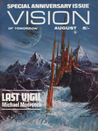 Cover of Vision of Tomorrow #11 illustrating Last Vigil by Michael Moorcock with an advanced city with thin towering structures on a mountainous cliff edges above a stormy sea.