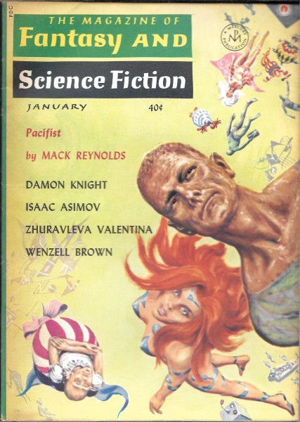 Cover of The Magazine of Fantasy and Science Fiction for for January 1964. It announces the story Pacifist by Mack Reynolds. It also announces the authors Damon Knight, Isaac Asimov, Zhuravleva Valentina, and Wenzell Brown. The illustration shows several circus acrobats floating in the air.