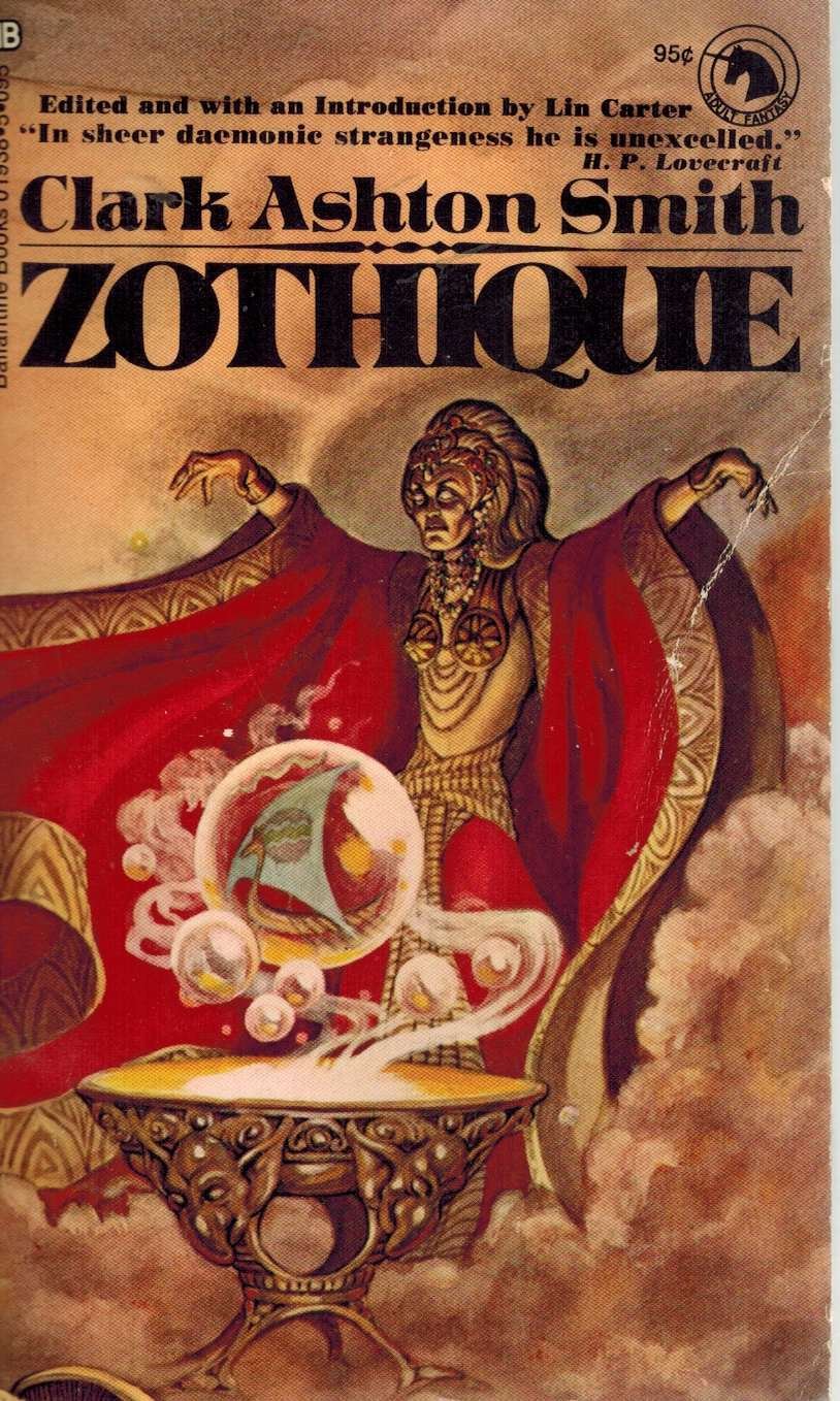 Cover of Zothique by Clark Ashton Smith. The cover illustration shows a woman dressed in a red robe and golden jewels, standing in front of a crystal ball, surrounded by fog. The crystal ball shows a wooden ship.