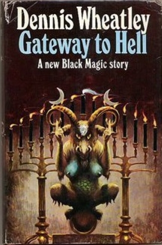 Cover of Dennis Wheatleys, Gateway to Hell Featuring a demonic goat creature with large horns and breasts sitting in ffront off a candelabra.