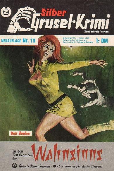 The cover of In den Katakomben des Wahnsinns.  The Silber Grusel-krimi logo is across the top.  Below, a color painting of a red-haired white woman in a neon green mini-dress with a cutout below the collar for her improbably-prominent cleavage, as well as knee-high boots of the same color, against a dark green background. She is running toward the left of the frame, her left arm flung backward as she looks in horror behind her at the oversized white hand reaching toward her. At the bottom, the title is written over a white background, all in small black print except for Wahnsinns, which is written in large bright red letters in a spiky font.